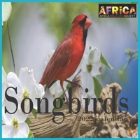 Songbirds calendar 2022: 12 Month Mini Calendar from Jan 2022 to Dec 2022, Cute Gift Idea - Pictures in Every Month B096TJDK5S Book Cover