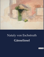 G�nseliesel (Historischer Roman) 8026887638 Book Cover