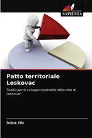 Patto territoriale Leskovac: Toolkit per lo sviluppo sostenibile della città di Leskovac 6203408115 Book Cover