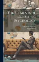 The Elements of Scientific Psychology 1021382272 Book Cover