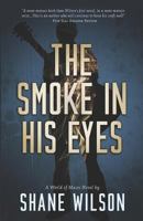 The Smoke in His Eyes 1974509605 Book Cover