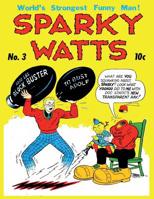 Sparky Watts #3 1535273291 Book Cover
