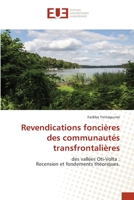 Revendications foncières des communautés transfrontalières: des vallées Oti-Volta : Recension et fondements théoriques. 6203423254 Book Cover