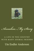 Annalisa My Story: A Life in the Country with Animal Friends 1492842370 Book Cover