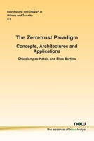 Zero-Trust Paradigm : Concepts, Architectures and Applications 1638285721 Book Cover