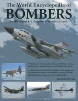 The World Encyclopedia of Bombers: An Illustrated A-Z Directory of Bomber Aircraft 1844775119 Book Cover