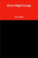 Dove Night Songs 1365851125 Book Cover