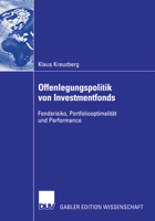 Offenlegungspolitik Von Investmentfonds: Fondsrisiko, Portfoliooptimalitat Und Performance 3835003666 Book Cover