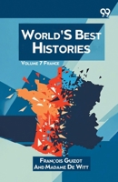 World's Best Histories: Volume 7 France 9376806506 Book Cover