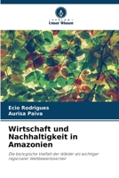 Wirtschaft und Nachhaltigkeit in Amazonien 6206421708 Book Cover