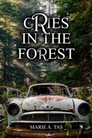 Cries In The Forest 1677184582 Book Cover
