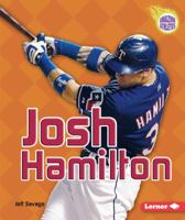 Josh Hamilton (Amazing Athletes) 076134604X Book Cover