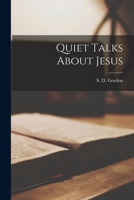 Quiet Talks About Jesus 1016376073 Book Cover