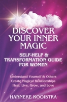 Discover Your Inner Magic: Self-Help & Transformation Guide for Women 9083418111 Book Cover