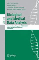 Biological and Medical Data Analysis: 6th International Symposium, Isbmda 2005, Aveiro, Portugal, November 10-11, 2005, Proceedings
