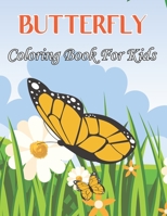 Butterfly Coloring Book For Kids: Simple and Easy Butterflies Coloring Book for Kids | Gift Idea for Girls and Boys.Vol-1 B08VV9SX5Q Book Cover
