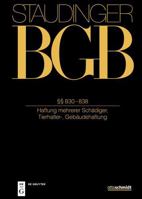 §§ 830-838: (Haftung Mehrerer Schädiger, Tierhalter-, Gebäudehaftung) (German Edition) 3805900201 Book Cover