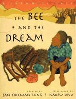 The Bee and the Dream: A Japanese Tale 0525452877 Book Cover