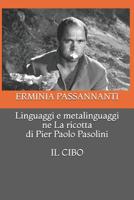 Linguaggi e metalinguaggi ne La ricotta di Pier Paolo Pasolini. Il cibo. 1074750551 Book Cover