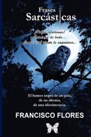 Frases Sarc�sticas: Sarc�sticas 1533218773 Book Cover