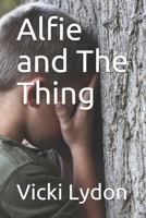 Alfie and the Thing 1720045771 Book Cover