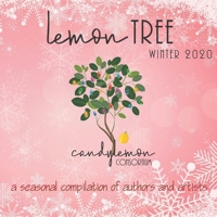 Lemon Tree - Winter 2020: A Seasonal Compilation of Authors and Illustrators, Picture Book, Children's Poetry, Rhyming Words, Sight Word Practice, Beginning Readers, Early Learning for Beginners B098GN73P2 Book Cover