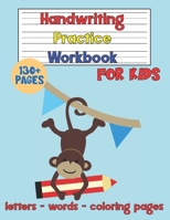 Handwriting Practice Workbook for Kids: Tracing Letters and Words - ABC Coloring Pages for Boys and Girls - Activity Notebook for Kindergarten B08GV76R1H Book Cover