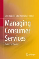 Managing Consumer Services: Factory or Theater? 3319042882 Book Cover