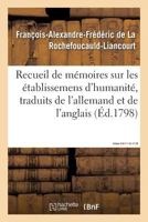 Recueil de Ma(c)Moires Sur Les A(c)Tablissemens D'Humanita(c), Vol. 6, Ma(c)Moires Na 8, 11, 15, 17, 20: Traduits de L'Allemand Et de L'Anglais. 2011347033 Book Cover