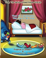 There Is A Sockmonster That Lives In My House: From The Series Stewarthouse Stories 0692801448 Book Cover