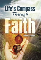 Life's Compass Through Faith B0HD67JRYP Book Cover