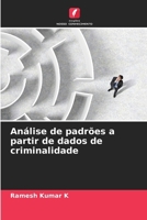 Análise de padrões a partir de dados de criminalidade (Portuguese Edition) 6209706347 Book Cover