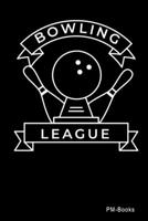 Bowling League: Liniertes A5 Notizbuch oder Heft f�r Sch�ler, Studenten und Erwachsene 1704686237 Book Cover