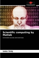 Scientific computing by Matlab: Corrected courses and exercises 6203334596 Book Cover