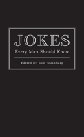 Jokes Every Man Should Know 1594742286 Book Cover