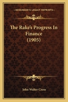 The Rake's Progress In Finance... 1167194608 Book Cover