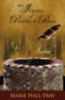 My Inkwell of Prayers & Poems 1606478907 Book Cover