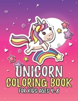 Unicorn Coloring Book for Kids Ages 4-8: A Beautiful collection of 55 Unicorns Illustrations for hours of fun! 1695647998 Book Cover