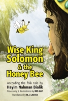Wise King Solomon & the honey bee 1661596665 Book Cover