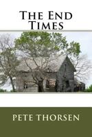 The End Times 1535004126 Book Cover
