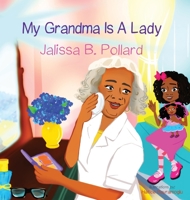 My Grandma is a Lady 1626766932 Book Cover
