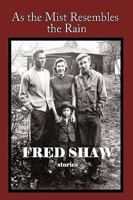 As the Mist Resembles the Rain 1449036287 Book Cover