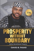 PROSPERITY WITHOUT BOUNDARY - SEPTEMBER 2021: Daily Devotional Prayers B09FCB25LL Book Cover