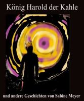 König Harold der Kahle: und andere Geschichten (German Edition) B0GK19SQBJ Book Cover