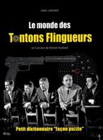 LE MONDE DES TONTONS FLINGUEURS 2824606347 Book Cover