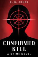 CONFIRMED KILL 1966924496 Book Cover