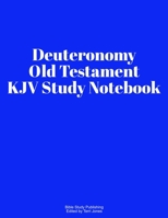 Deuteronomy Old Testament KJV Study Notebook 1693447630 Book Cover