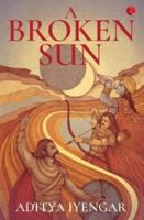 A Broken Sun 8129151316 Book Cover