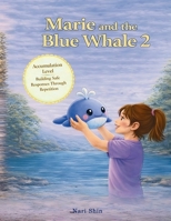 Marie and the Blue Whale 2: Accumulation Level: Building Consistent Water Safety Responses Through Repetition B0GXJ4K274 Book Cover