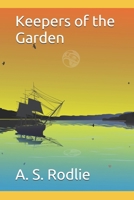 Keepers of the Garden 1730700209 Book Cover